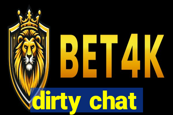 dirty chat